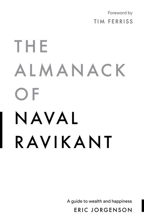 Produktbild: The Almanack of Naval Ravikant : A Guide to Wealth and Happiness