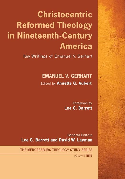 Produktbild: Christocentric Reformed Theology in Nineteenth-Century America