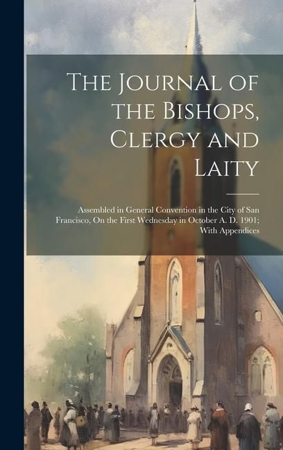 Produktbild: The Journal of the Bishops, Clergy and Laity