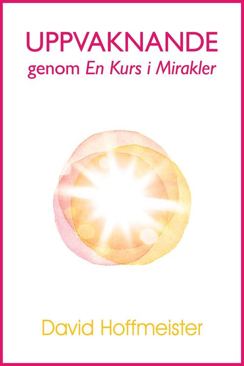 Produktbild: Uppvaknande genom En Kurs i Mirakler