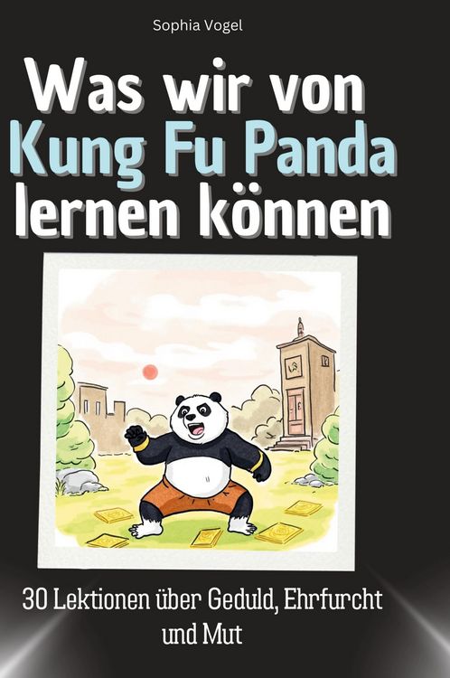 Produktbild: Was wir von Kung Fu Panda lernen k&ouml;nnen