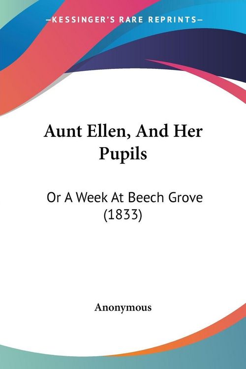 Produktbild: Anonymous: Aunt Ellen, And Her Pupils