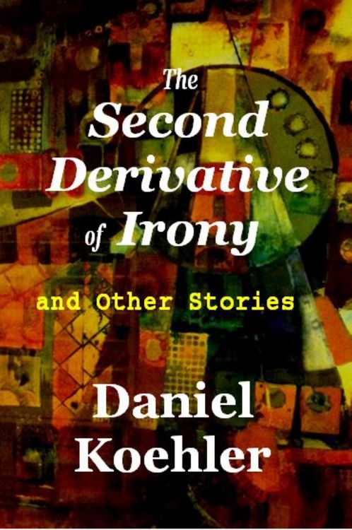 Produktbild: The Second Derivative of Irony