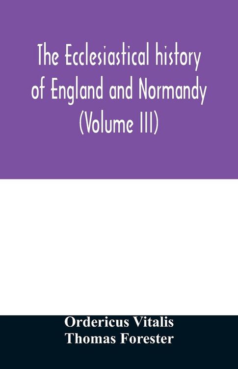 Produktbild: The ecclesiastical history of England and Normandy (Volume III)