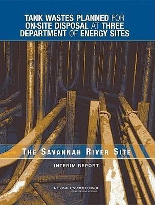 Produktbild: Tank Wastes Planned for On-Site Disposal at Three Department of Energy Sites