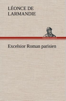 Produktbild: Excelsior Roman parisien
