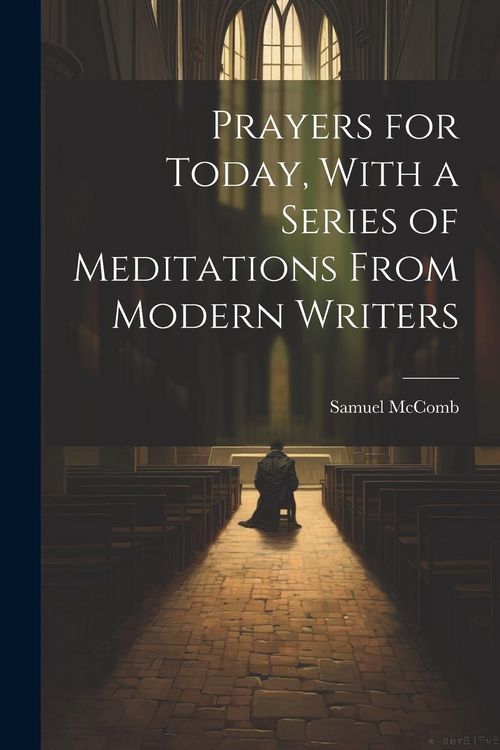 Produktbild: Prayers for Today, With a Series of Meditations From Modern Writers
