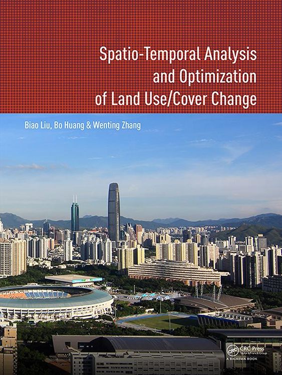 Produktbild: Spatio-temporal Analysis and Optimization of Land Use/Cover Change