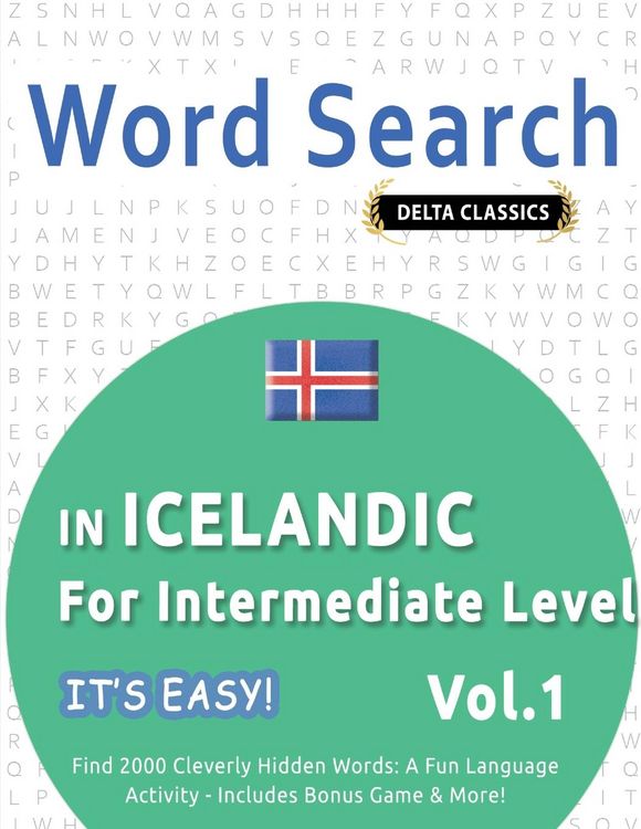 Produktbild: WORD SEARCH IN ICELANDIC FOR INTERMEDIATE LEVEL - IT'S EASY! VOL.1 - DELTA CLASSICS - FIND 2000 CLEVERLY HIDDEN WORDS