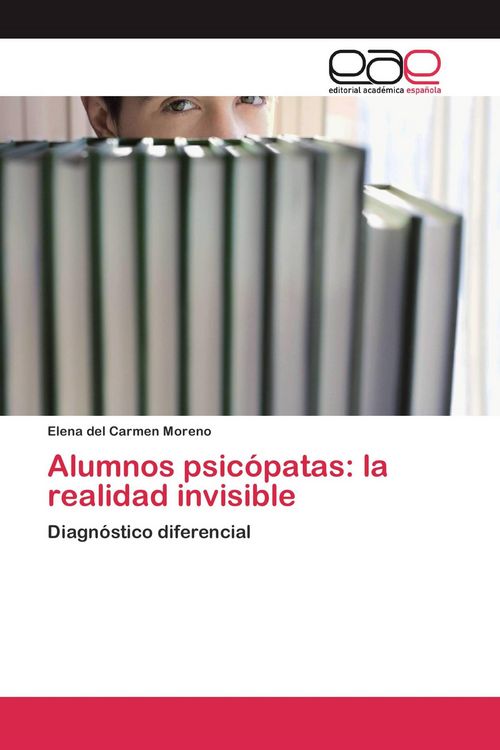 Produktbild: Alumnos psic&oacute;patas: la realidad invisible