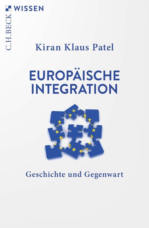 Bild vom Artikel Europäische Integration vom Autor Kiran Klaus Patel