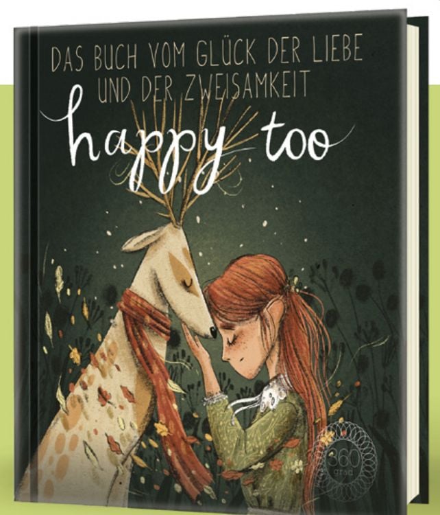 Produktbild: Happy too&hellip; Das Buch vom Gl&uuml;ck der Liebe und der Zweisamkeit