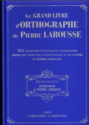 Produktbild: Le grand livre d'orthographe de Pierre Larousse