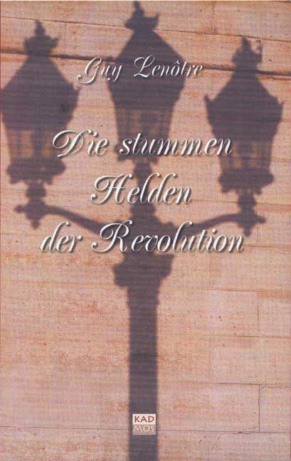 Produktbild: Die stummen Helden der Revolution