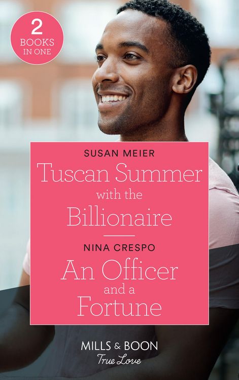 Produktbild: Tuscan Summer With The Billionaire / An Officer And A Fortune