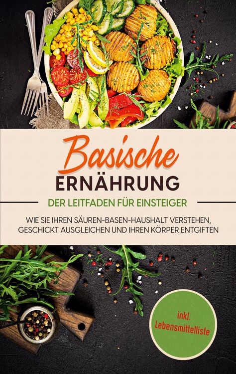 Produktbild: Basische Ern&auml;hrung - Der Leitfaden f&uuml;r Einsteiger