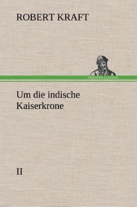 Produktbild: Um die indische Kaiserkrone II