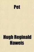 Produktbild: Pet; Or, Pastimes and Penalties - By H. R. Haweis