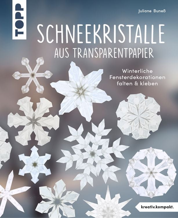 Bild vom Artikel Schneekristalle aus Transparentpapier (kreativ.kompakt.) vom Autor Juliane Buness