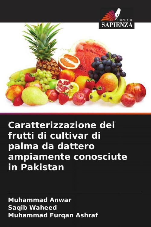 Produktbild: Caratterizzazione dei frutti di cultivar di palma da dattero ampiamente conosciute in Pakistan