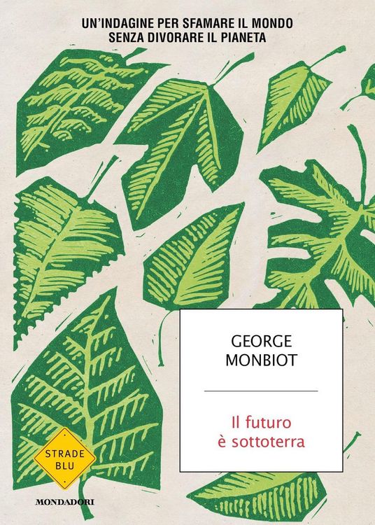 Produktbild: Il futuro è sottoterra. Un'indagine per sfamare il mondo senza divorare il pianeta