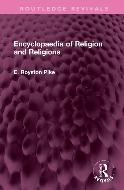 Produktbild: Pike, E: Encyclopaedia of Religion and Religions