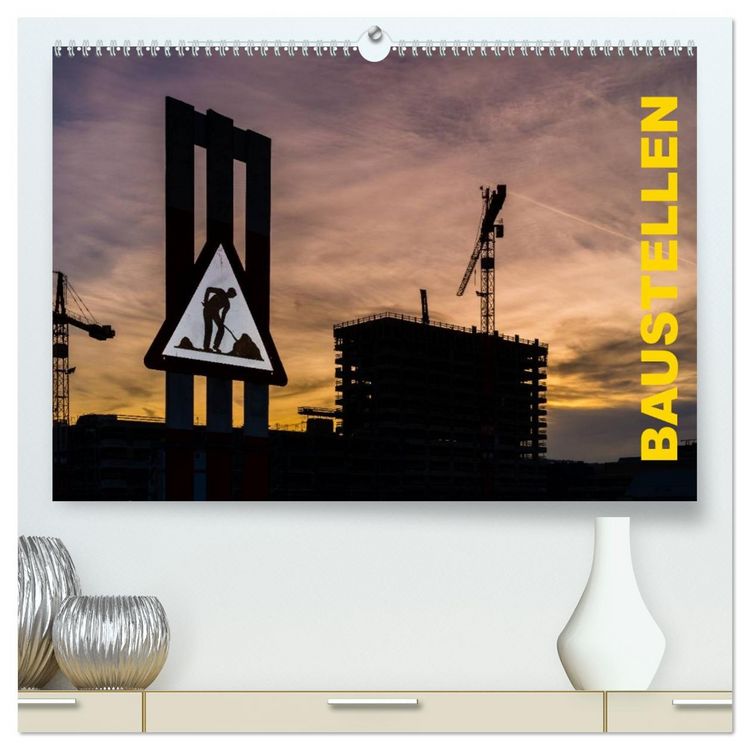 Produktbild: Baustellen (hochwertiger Premium Wandkalender 2026 DIN A2 quer), Kunstdruck in Hochglanz