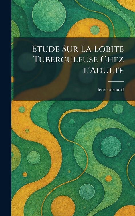 Produktbild: Etude sur la lobite tuberculeuse chez l'adulte