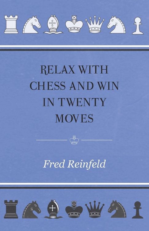 Produktbild: Relax with Chess and Win in Twenty Moves