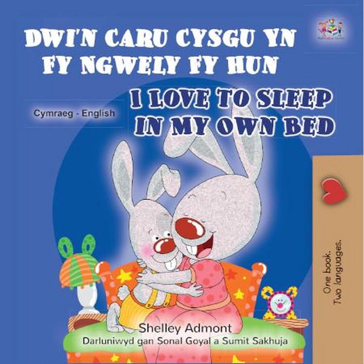 Produktbild: Dwi'n Caru Cysgu Yn Fy Ngwely Fy Hun I Love to Sleep in My Own Bed (Welsh English Bilingual Collection)