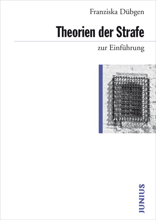 Produktbild: Theorien der Strafe zur Einf&uuml;hrung