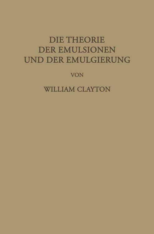 Produktbild: Die Theorie der Emulsionen und der Emulgierung