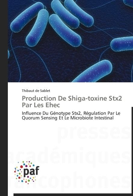 Produktbild: De Sablet, T: Production De Shiga-toxine Stx2 Par Les Ehec