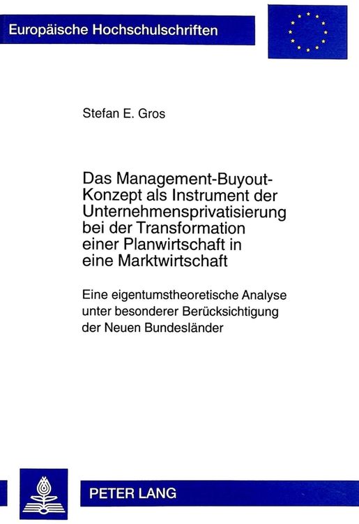 Produktbild: Das Management-Buyout-Konzept als Instrument der Unternehmensprivatisierung bei der Transformation einer Planwirtschaft in eine Marktwirtschaft
