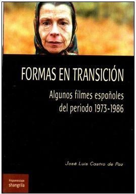 Produktbild: Formas en transici&oacute;n : algunos filmes espa&ntilde;oles del periodo 1973-1986