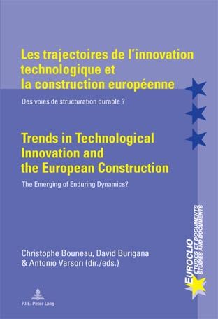 Produktbild: Les trajectoires de l&rsquo;innovation technologique et la construction europ&eacute;enne / Trends in Technological Innovation and the European Construction