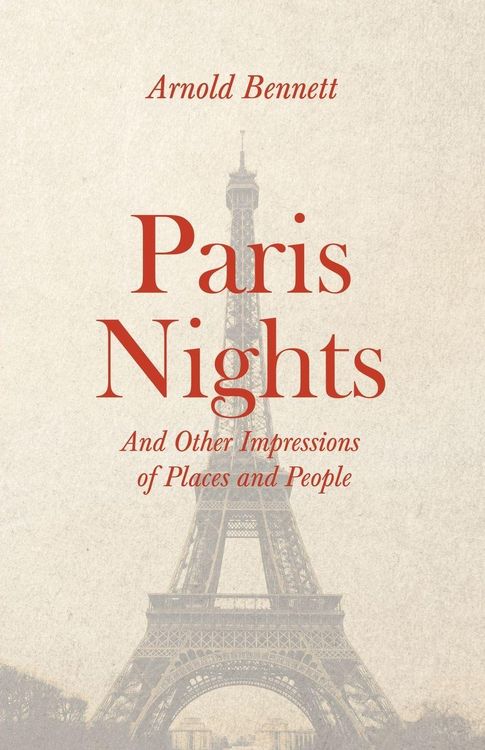 Produktbild: Paris Nights - And other Impressions of Places and People