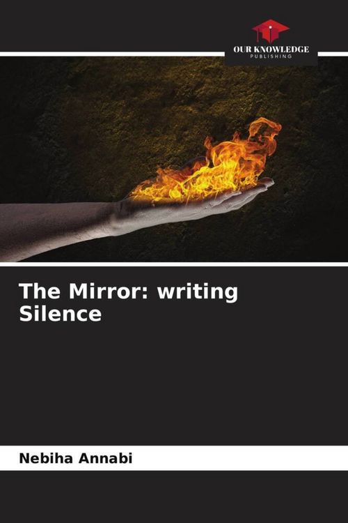 Produktbild: The Mirror: writing Silence