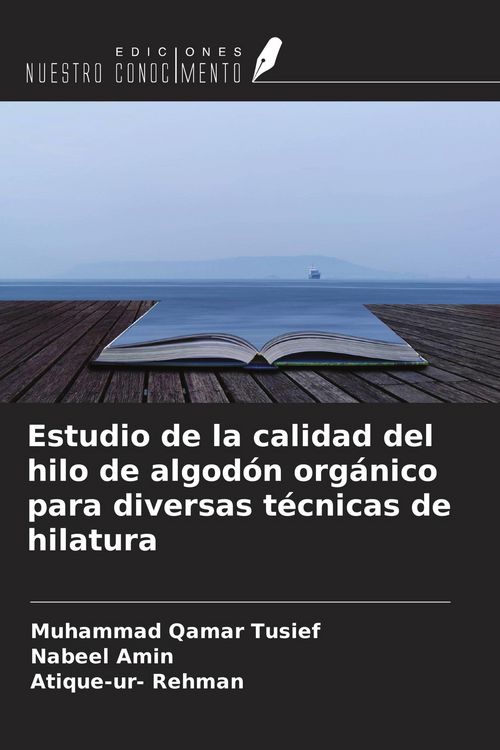Produktbild: Estudio de la calidad del hilo de algod&oacute;n org&aacute;nico para diversas t&eacute;cnicas de hilatura