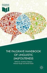 Produktbild: The Palgrave Handbook of Linguistic (Im)politeness