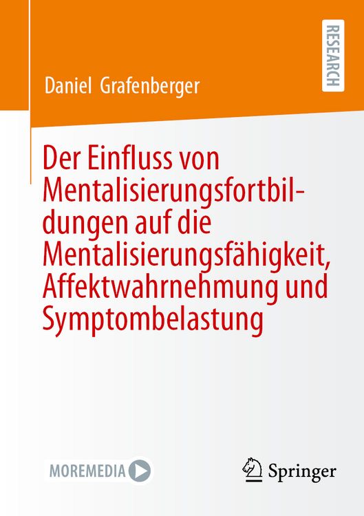 Produktbild: Der Einfluss von Mentalisierungsfortbildungen auf die Mentalisierungsf&auml;higkeit, Affektwahrnehmung und Symptombelastung