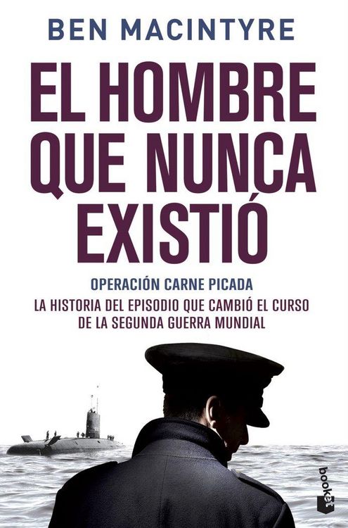Produktbild: El hombre que nunca existi&oacute; : operaci&oacute;n carne picada