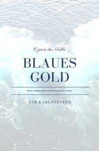 Produktbild: Blaues Gold - Ozean der F&uuml;lle