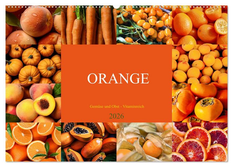 Produktbild: ORANGE - Gem&uuml;se und Obst -Vitaminreich (Wandkalender 2026 DIN A2 quer), CALVENDO Monatskalender