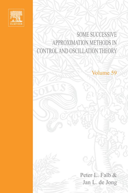 Produktbild: Some Successive Approximation Methods in Control and Oscillation Theory by Peter L Falb and Jan L de Jong