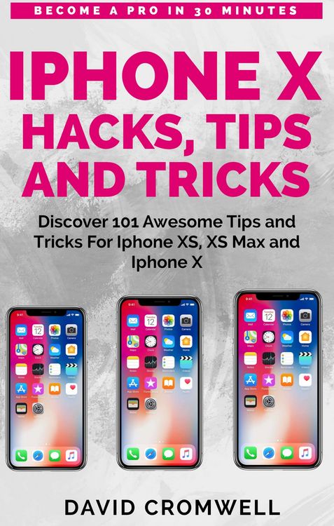 Produktbild: IPhone X Hacks, Tips and Tricks