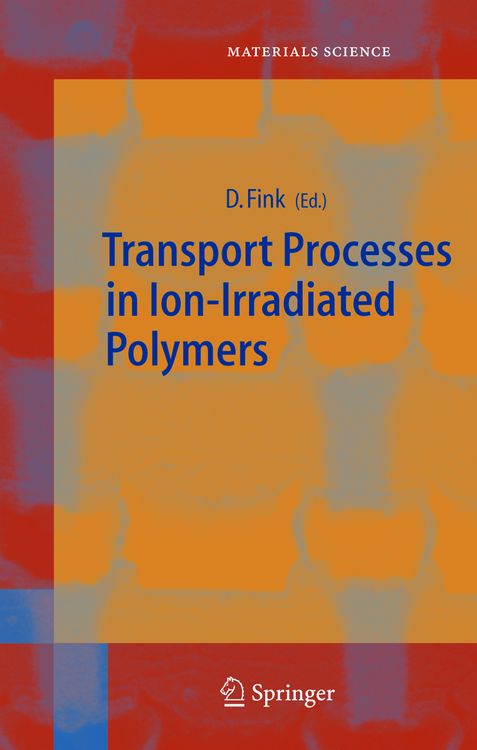 Produktbild: Transport Processes in Ion-Irradiated Polymers