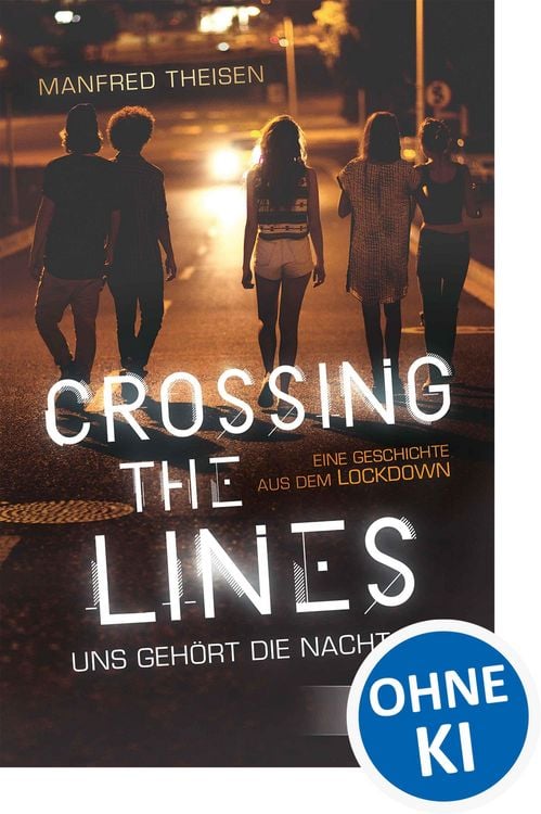 Produktbild: Crossing the Lines - Uns geh&ouml;rt die Nacht