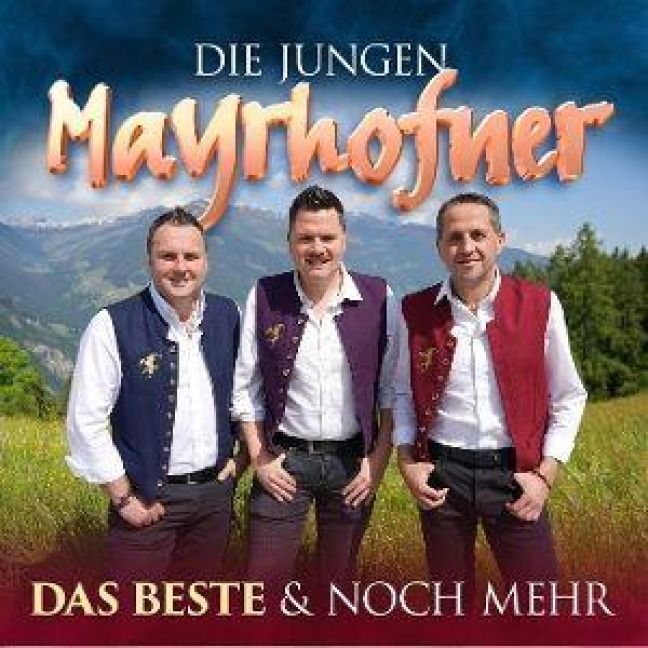 Produktbild: Die jungen Mayrhofner: Beste & noch mehr