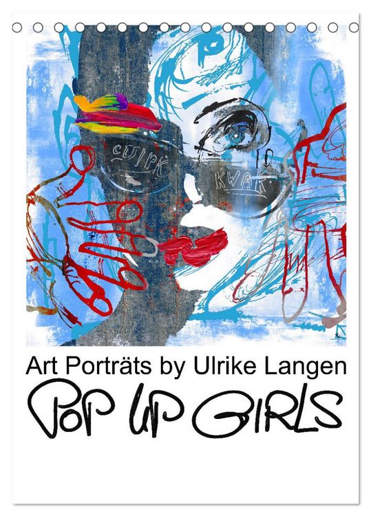 Produktbild: POP UP GIRLS Art Portr&auml;ts by Ulrike Langen (Tischkalender 2026 DIN A5 hoch), CALVENDO Monatskalender